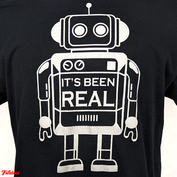 It's Been Real Robot Printed T-Shirt Men's Medium